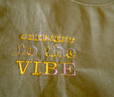 Obedient to the Vibe